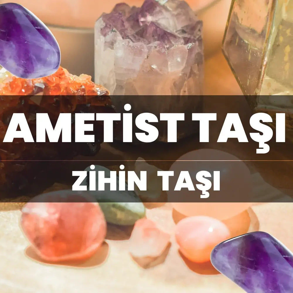 Ametist Taşı